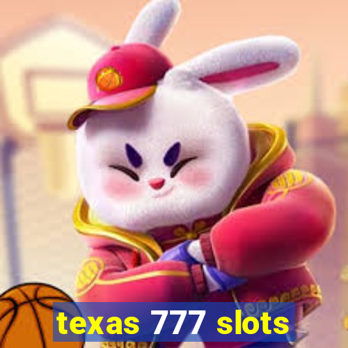 texas 777 slots